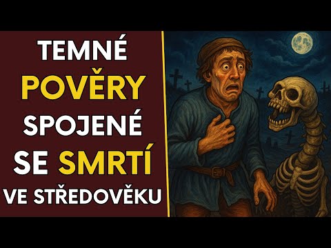 Temné pověry o smrti ve středověku