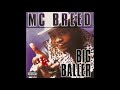 MC Breed - Been Round For Years