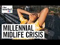 The millennial midlife crisis looks different | The Social