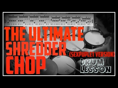 The Ultimate Shredder Chop (Sextuplet Version) Drum Lesson by Nick Bukey
