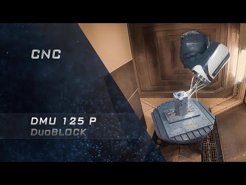 CNC Fräsen mit DMU 125 duoBLOCK P von DMG Mori / Deicken & Engels Maschinenfabrik GmbH & Co KG