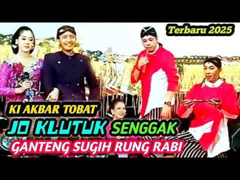 JO KLUTUK NYENENI DALANG AKBAR,GANTENG SUGIH RUNG RABI,NGISIN NGISINI TERBARU 2025