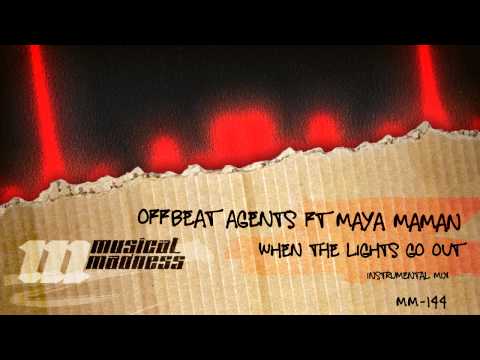 Offbeat Agents ft Maya Maman - When The Lights Go Out (Instrumental Mix) [OFFICIAL]
