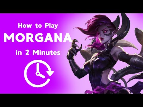 How to Play Morgana Support in 2 Minutes