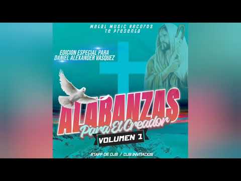 Alabanzas Para El Creador Mix ((MiltonDJ)) Ft Metal Music Records