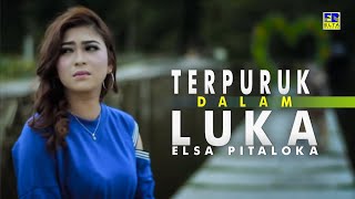 Download lagu ELSA PITALOKA - Terpuruk Dalam Luka [ ] 2019 mp3