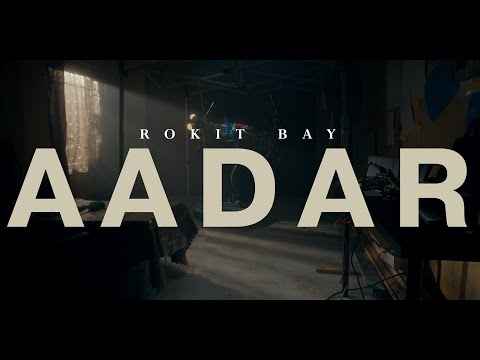 Rokit Bay - Aadar (Official Music Video)