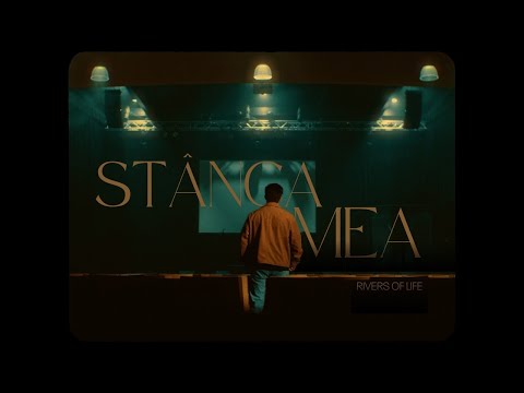 Stânca mea | Rivers of Life