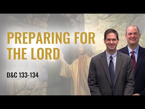 D&C 133-134 | Taylor & Tyler | Come Follow Me Insights