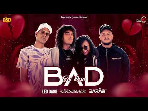 Leo Gago, Barão e Banda Sentimentos - Sai dessa bad