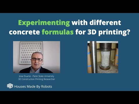 Experimenting with concrete formulas for 3D printing - Jose Duarte - Penn State University