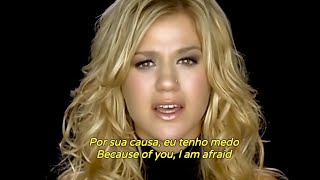 Kelly Clarkson - Because Of You (Tradução/Legendado)