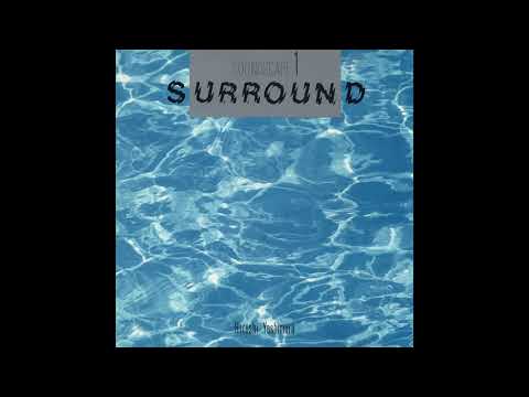Hiroshi Yoshimura (吉村 弘) - Soundscape 1: Surround (1986)