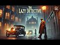 🕵️‍♂️ The Lazy Detective by George Dilnot 🔍 A Riveting Mystery Adventure!
