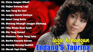 Download lagu Endang S. Taurina Full Album🍧Lagu Nostalgia Paling Dicari 🔆Lagu Lawas Penuh Kenangan Terpopuler📀 mp3