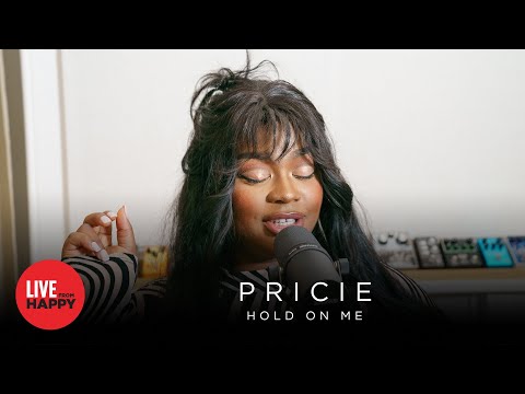 Pricie - Hold On Me (Live From Happy)