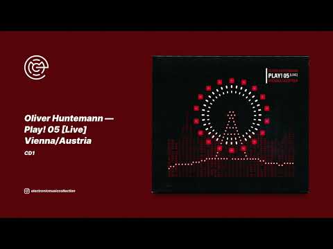 Oliver Huntemann - Play! 05 [Live] Vienna/Austria (CD1) (2014)