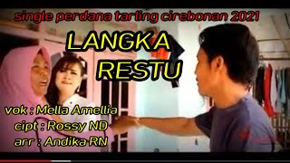 Download lagu LANGKA RESTU || Mella Amellia || single perdana || tarling cirebonan. mp3 Download lagu LANGKA RESTU || Mella Amellia || single perdana || tarling cirebonan. mp3