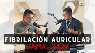 Atrial Fibrillation | JAMA 2024 #TheArticle