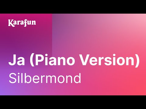Karaoke Ja (Piano Version) - Silbermond