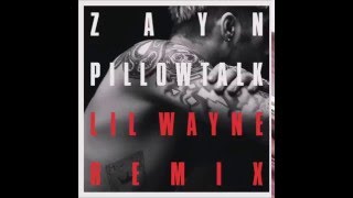 Zayn ft. Lil Wayne - Pillow Talk (Remix) [Clean/Edited]