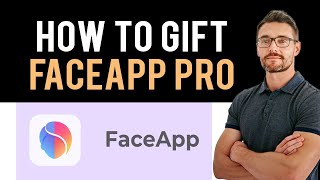 ✅ How to gift FaceApp Pro (Full Guide)