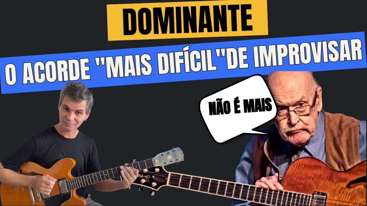 Acorde Dominante - Sem Pensar Em Escalas.