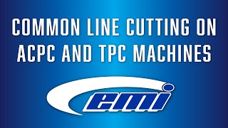 Common Line Cutting for ACPC & TPC Machines in Lantek