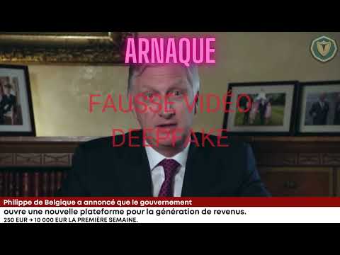 Deepfake : Roi Philippe de Belgique : arnaque au trading
