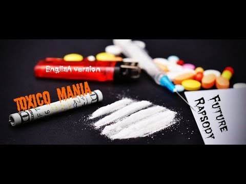 Future Rhapsody - Toxicomania (English version)