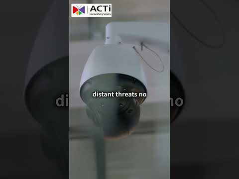 ACTi High Resolution Cameras – Zoom, Night Vision, Clarity