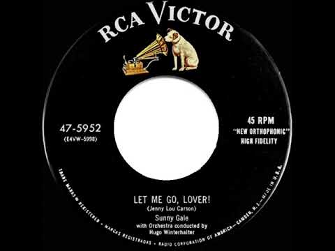 1955 Sunny Gale - Let Me Go, Lover!