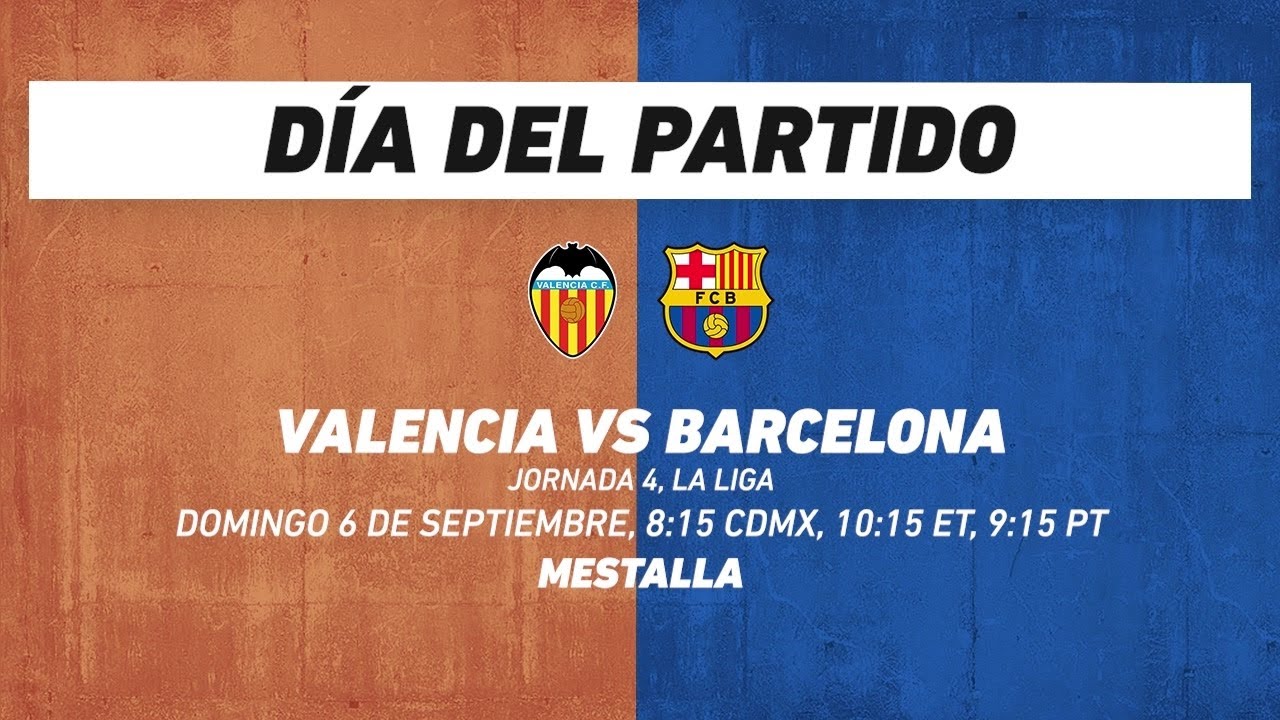 Valencia vs Barcelona, frente a frente: LaLiga