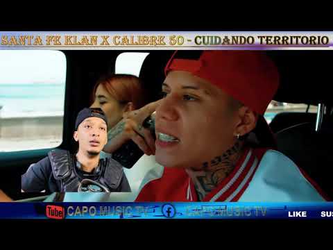 Cuidando el territorio * Santa fe klan ft calibre 50 (Capo music tv ) reaction