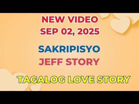 SAKRIPISYO | JEFF STORY | Tagalog Love Story | Love Station Manila