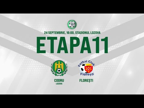 LIVE: DIVIZIA NAȚIONALĂ,Etapa 11,CS CODRU -FC FLOREȘTI 24.09.2020, 16:00