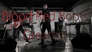 Blood Red Boots - Greatest