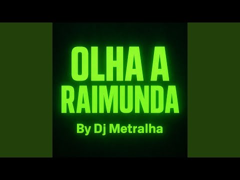 Olha a Raimunda