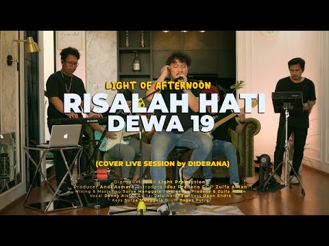 DIDERANA - RISALAH HATI (Dewa19 Cover) LIVE SESSION | Light of Afternoon