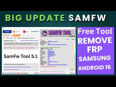 BIG Update SamFw Tool 5.1 Update Samsung FRP android 16 2025/2026