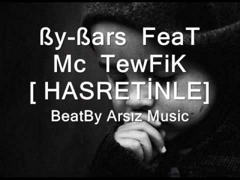ßy-ßars FeaT Mc TewFiK - Hasretinle [BeaTBy Arsız Music]  ' 2o11
