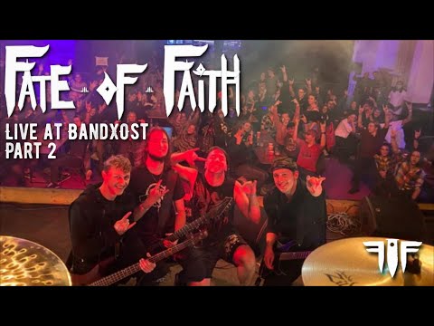 Part 2 - Fate of Faith Live at BandXOst - Loucy, Chur (Switzerland) - (Subtitled)