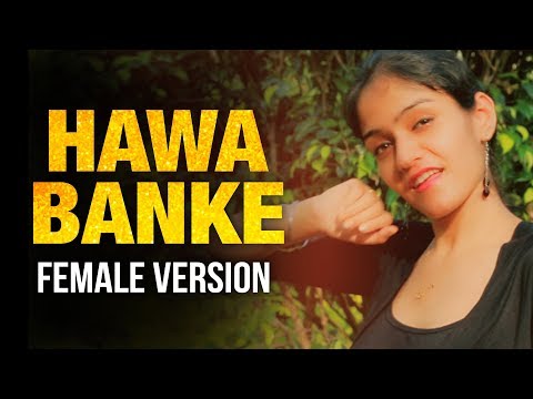 Hawa Banke Female Version | Darshan Raval Song | Hawa Banke Cover | Prabhjee Kaur | Lyrics | Reprise