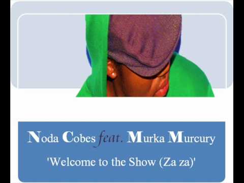 Noda Cobes feat. Murka Murcury - Welcome to the show (Za Za)