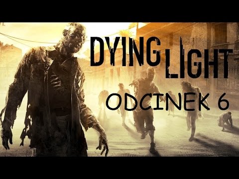 Zagrajmy w Dying Light [PL][720p] odc.6 - Dobry towar ma ten diller