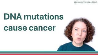 Mutations cause cancer