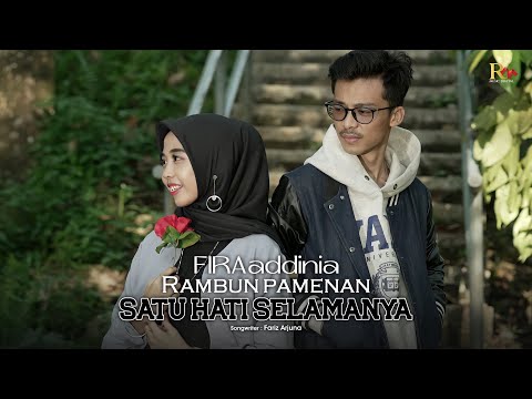 Fira Addinia feat Rambun Pamenan - Satu Hati Selamanya [Official Music Video]