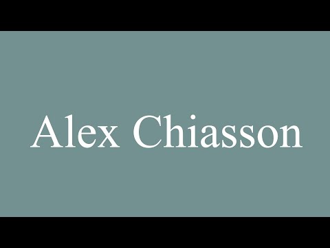 How to Pronounce ''Alex Chiasson'' Correctly in French