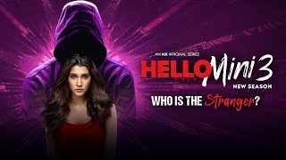 Who is the Stranger? | Hello Mini 3 | Anuja Joshi | MX Original Series | @MXPlayerOfficial