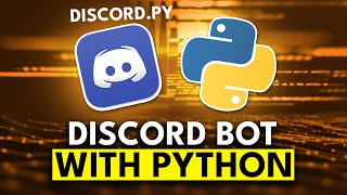 How to Build a Discord Bot With Python - Full Tutorial 2025+